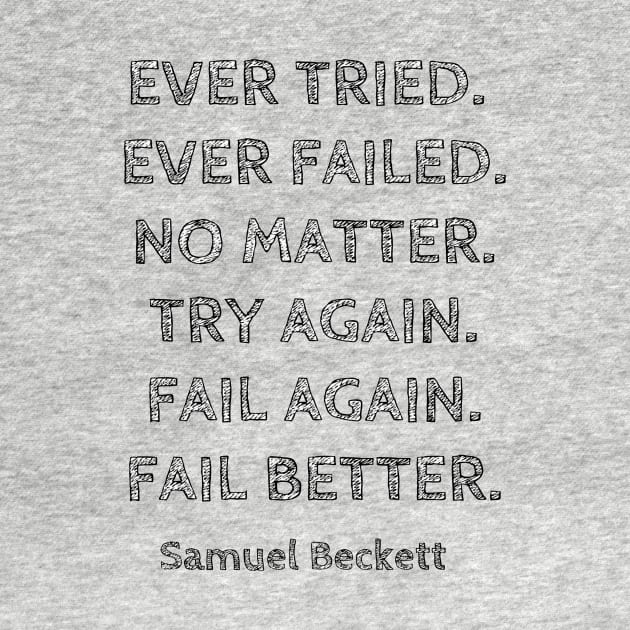 BECKETT QUOTE ABOUT FAILURE by DEMON LIMBS